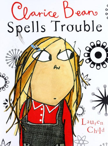 Clarice Bean Spells Trouble (Clarice Bean)