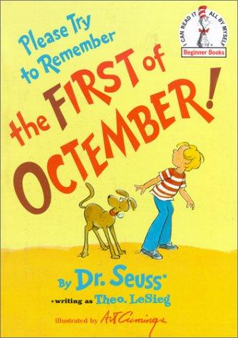 Please Try To Remember The First Of Octember! (Beginner Books(R))