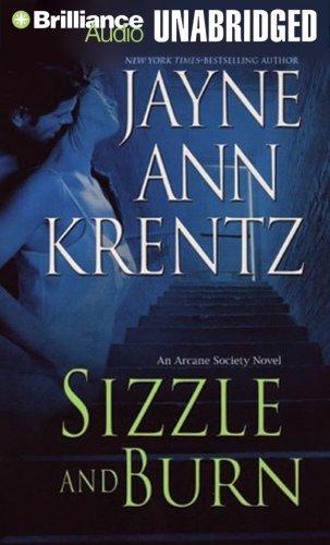 Sizzle And Burn (The Arcane Society, Book 3): Unabridged on 8 Discs