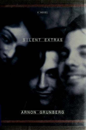 Silent Extras: A Novel