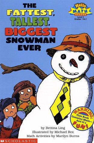The Fattest, Tallest, Biggest Snowman Ever (Hello Math Reader! Level 3, Grades 1 & 2)