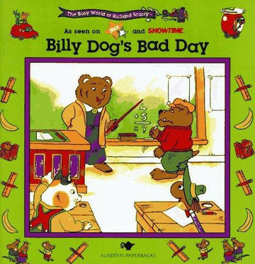 Billy Dog's Bad Day: The Busy World Of Richard Scarry