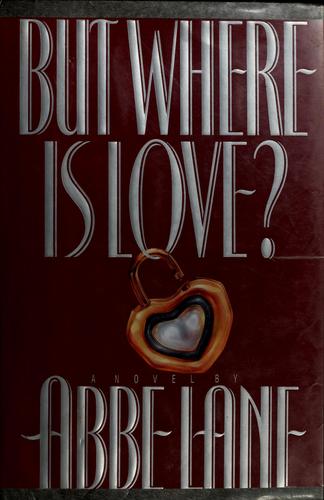 But Where Is Love?