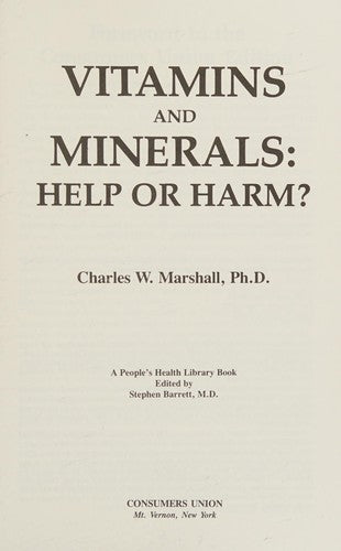 Vitamins and Minerals: Help or Harm