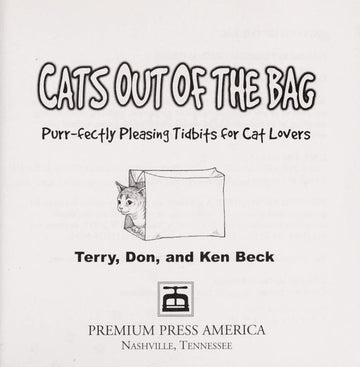 Cats Out Of The Bag: Purr-Fectly Pleasing Tidbits For Cat Lovers