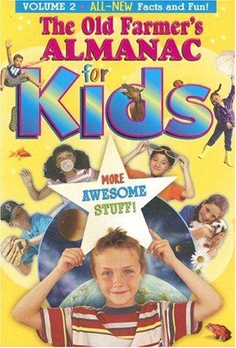 The Old Farmer's Almanac For Kids Volume 2 (Old Farmer's Almanac For Kids)