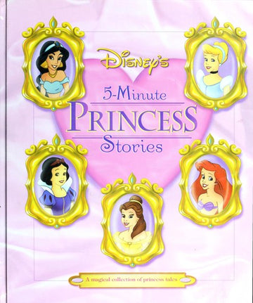 Disney's 5-Minute Princess Stories (Disney's Princess Backlist)