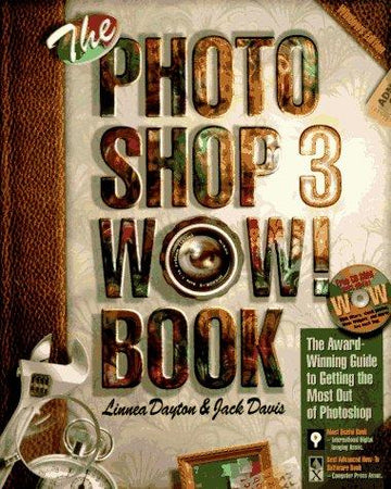 The Photoshop 3 Wow! Book: tips, tricks & techniques for Adobe Photoshop 3