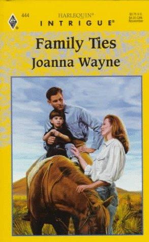 Family Ties (Harlequin Intrigue Series #444)