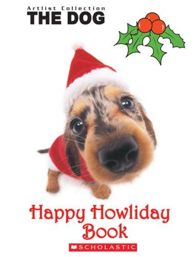 Happy Howliday Book With Sticker (Artlist Collection: The Dog)