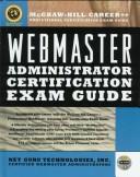 Webmaster Administrator Certification Exam Guide (Certification Series)