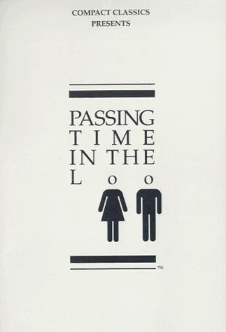 Passing Time In The Loo, Volume 1 (Compact Classics)