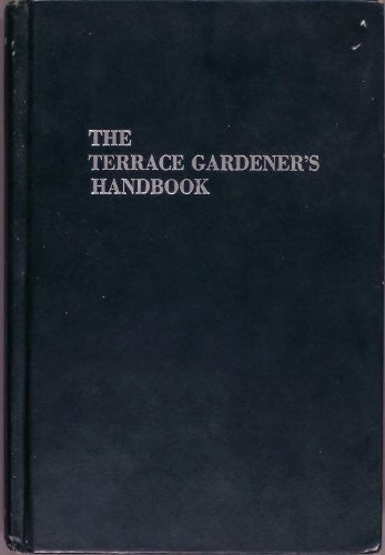 The terrace gardener's handbook