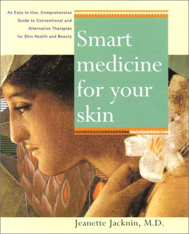 Smart Medicine For Your Skin