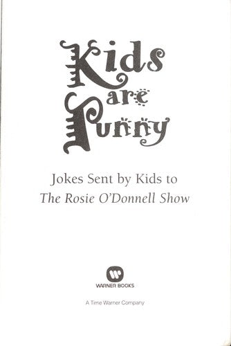 Kids Are Punny: Jokes Sent By Kids To The Rosie O'donnell Show