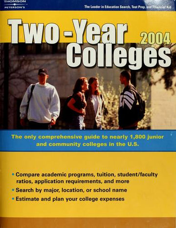 Two-Year Colleges 2004: (Peterson's Two Year Colleges)
