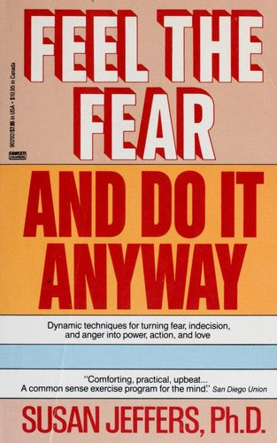 Feel The Fear And Do It Anyway
