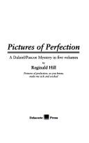 Pictures Of Perfection: A Dalziel/Pascoe Mystery In Five Volumes: a Dalziel/Pascoe mystery in five volumes