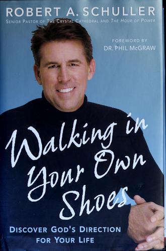Walking In Your Own Shoes: Discover God's Direction For Your Life: discover God's direction for your life