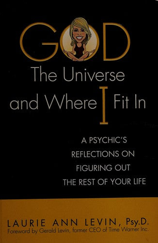 God, the Universe, and Where I Fit In