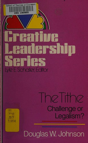 The Tithe: challenge or legalism?