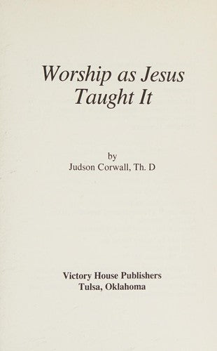 Worship As Jesus Taught It