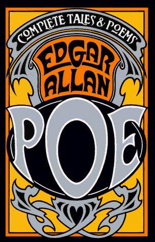 Complete Tales And Poems Of Edgar Allan Poe, The