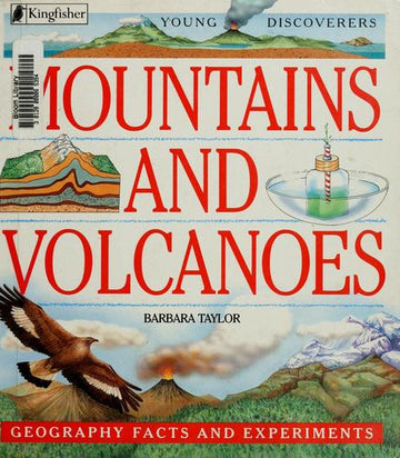 Mountains And Volcanoes: Geography Facts And Experiments (Young Discoverers)