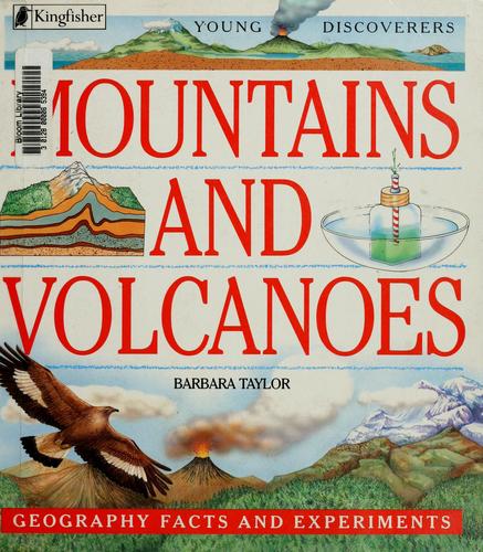 Mountains And Volcanoes: Geography Facts And Experiments (Young Discoverers)