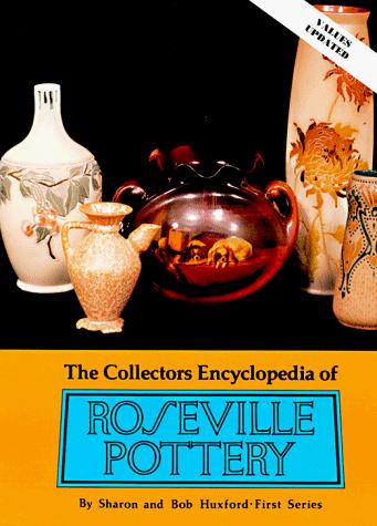 The Collectors Encyclopedia Of Roseville Pottery