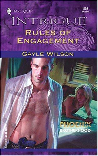 Rules Of Engagement (Phoenix Brotherhood, Book 4) (Harlequin Intrigue Series #802)