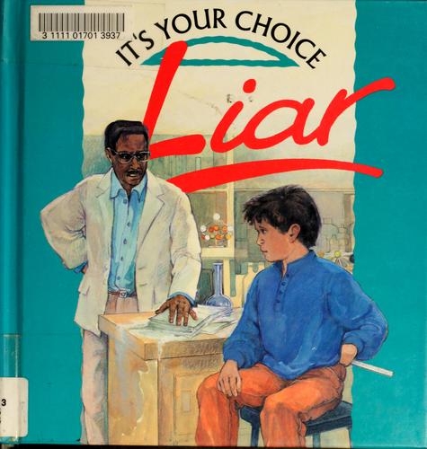 Liar (It's Your Choice)