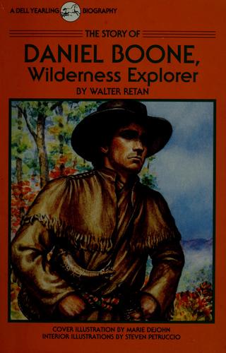 The Story Of Daniel Boone, The (A Dell Yearling Biography)