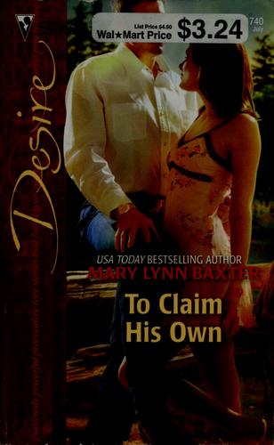 To Claim His Own (Silhouette Desire)