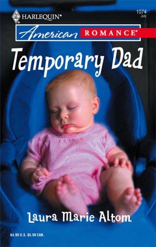 Temporary Dad (Harlequin American Romance Series)