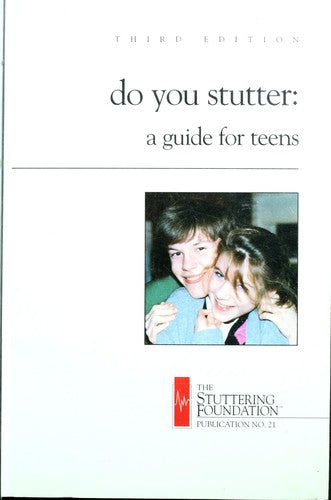 Do You Stutter: A Guide for Teens