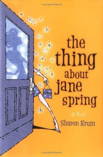 The Thing About Jane Spring (without dust jacket)