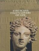 Etruscans: Italy's Lovers Of Life (Lost Civilizations)
