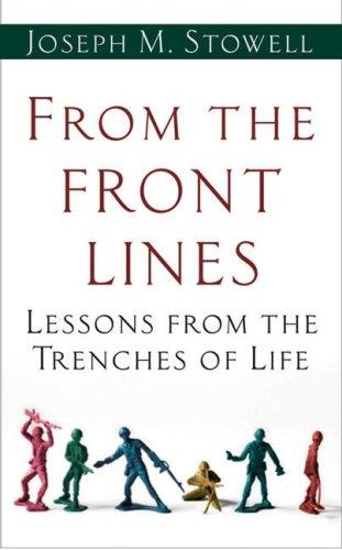 From The Front Lines: Perspectives From The Trenches Of Life