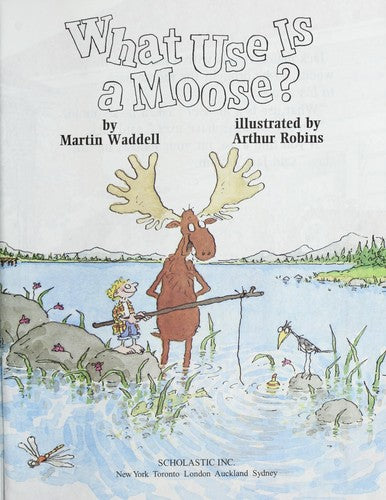 What Use Is A Moose?