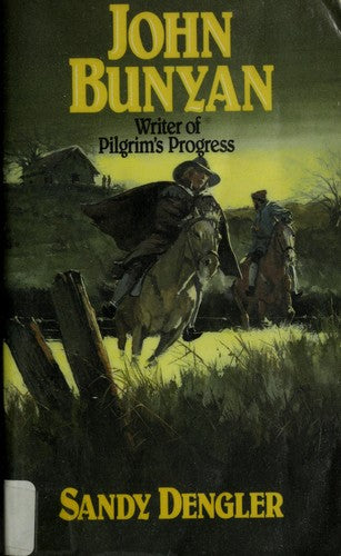 John Bunyan: Writer of Pilgrims Progress