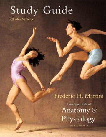 Fundamentals Of Anatomy & Physiology -- Study Guide