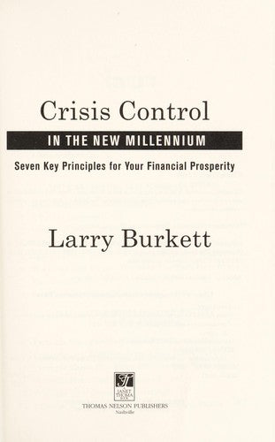 Crisis Control For 2000 And Beyond: Boom Or Bust?: Seven Key Principles To Surviving The Coming Economic Upheaval