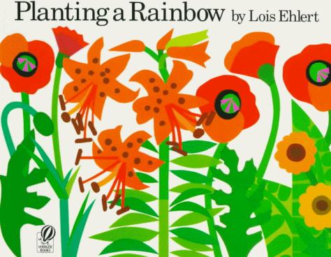 Planting A Rainbow (Voyager/Hbj Book)
