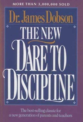 The New Dare To Discipline