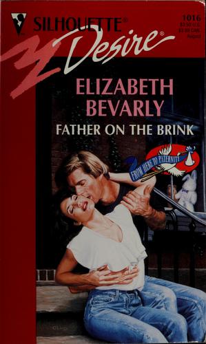Father On The Brink (From Here To Paternity) (Silhouette Desire, No 1016)