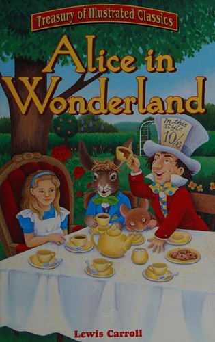 Alice In Wonderland (Treasury Of Illustrated Classics)