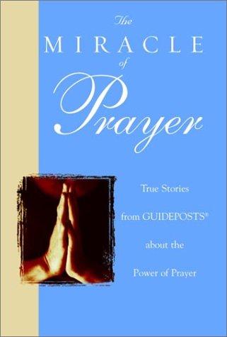 The Miracle Of Prayer