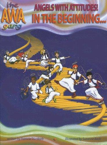In The Beginning: Angels With Attitudes
