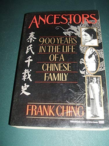 Ancestors: 900  Years in the Life of a Chinese Family